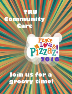 TRU Community Care Peace, Love & PIZZAZ! event