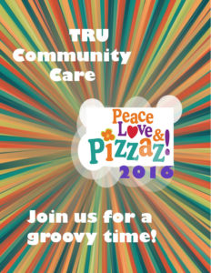 TRU Community Care Peace, Love & PIZZAZ! event