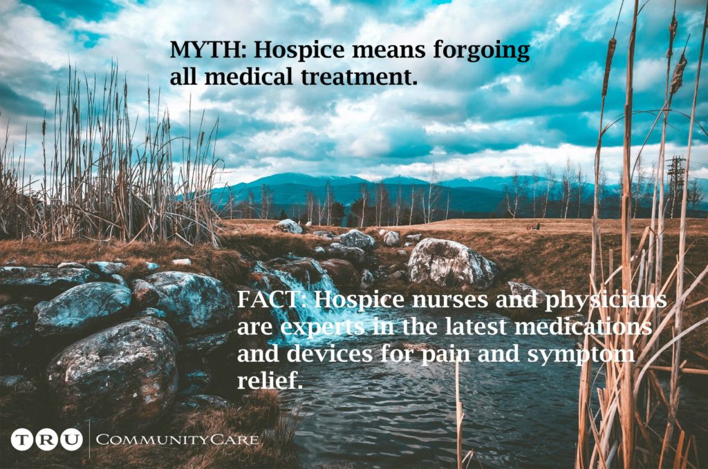 Medical treatment does not stop simply because you're in hospice care.
